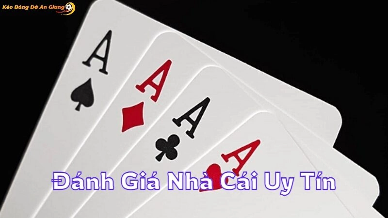 Đánh Giá Nhà Cái Uy Tín Được Nhiều Người Lựa Chọn